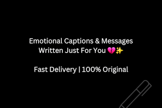 write emotional captions and deep meaningful messages