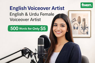 record a professional female english and urdu voice over
