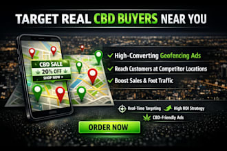 setup converting targeted geofencing ads campaign for cbd market