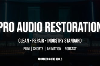clean and restore audio for film, video and podcasts