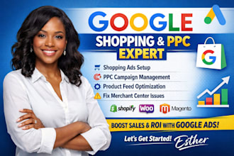be your google ads expert, setup shopping ads, ppc campaign for ecommerce store