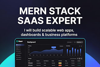 develop custom full stack mern web apps, saas platforms and dashboards