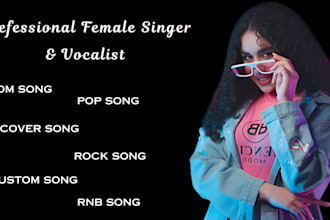 be your topline female singer and vocalist female edm, rnb singer, edm singer