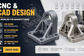 do cnc design, 3d cad modeling and product design for 3d printing