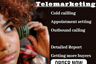 do cold calling, inbound or outbound calls, appointment setting, cold calling