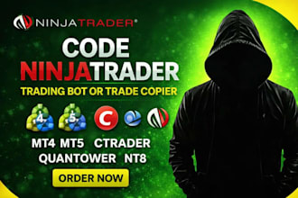 code ninjatrader trading bot or trade copier on mt4 mt5, ctrader, quantower, nt8