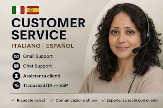 customer service, email chat support  italian spanish