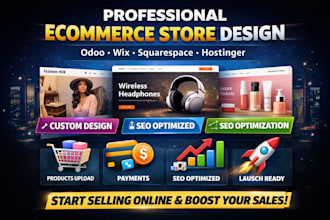 design ecommerce website in odoo, wix, squarespace, hostinger, or wordpress