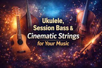 record ukulele, session bass, and cinematic strings for ambient music
