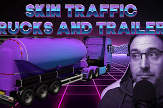 create high 3d quality ets 2 and ats skin and trucks, ets trailer, ats map