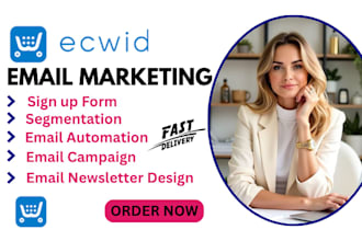 design ecwid sign up form email automation ecwid email campaign marketing