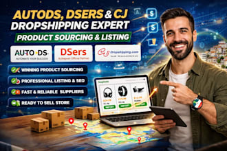 handle autods, dsers, and cj dropshipping sourcing and listing