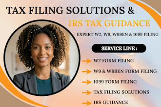 prepare and efile w2, w9, w8ben, 1099 irs tax forms, tax filing and solution