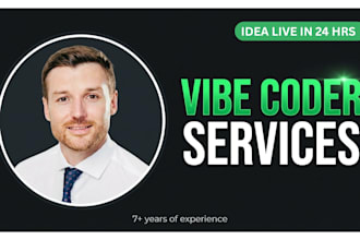 be your vibe coding expert for any web and mobile app idea