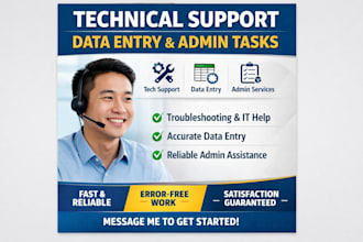 provide professional technical support, data entry and admin task