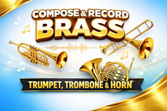 compose and record trumpet, trombone, horn and brass section for your track