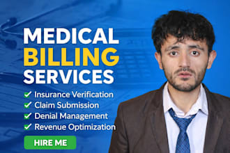 do medical billing, payment posting, denials management, and claims follow up