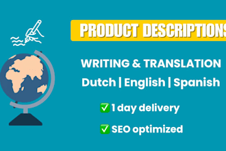 write or translate product descriptions in dutch, english, and spanish