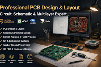 do a professional pcb design and layout circuit, schematic multilayer design