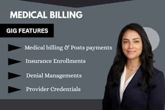 handle medical billing, rcm, credentialing and provider enrollments
