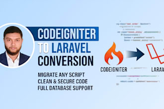 convert your codeigniter script to laravel framework