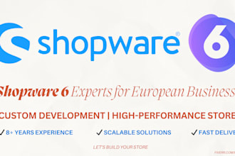 develop, customize, or fix your shopware 6 store
