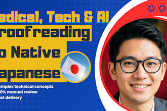 proofread medical, tech, or ai text to native japanese