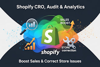 do shopify cro, audit or analytics for sales boost or store correction