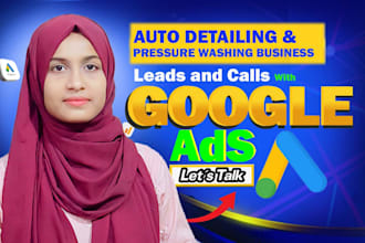 setup google ads for auto detailing, pressure washing, car wash service in USA