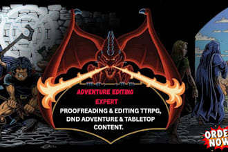 proofread, edit ttrpg, rpg, dnd adventure, campaign and tabletop game content