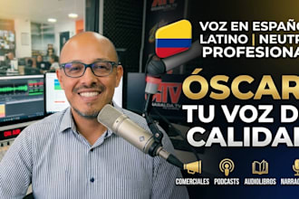 record a professional spanish voice over for your project