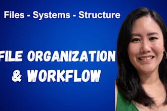 organize your files and improve your workflow systems