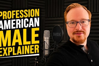 record a clear american male explainer voice over