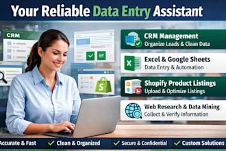 be your reliable data entry assistant for CRM, excel, shopify and web research