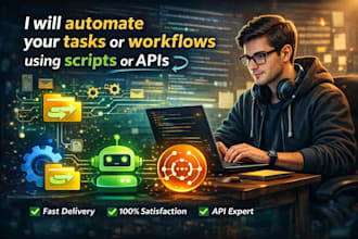 automate your tasks , apis or workflow automation