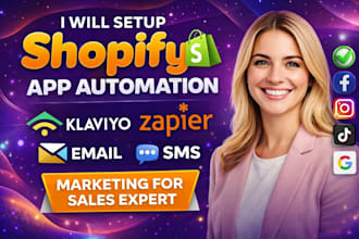 setup shopify app automation klaviyo zapier email SMS marketing for sales expert