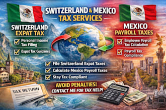 file switzerland expat tax and mexico payroll tax compliance