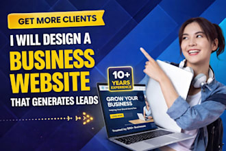 design a business website that generates leads for your company