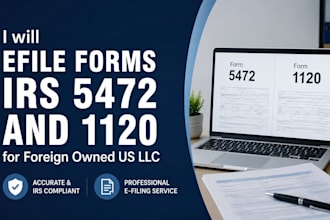 efile forms irs 5472 and 1120 for foreign owned US llc