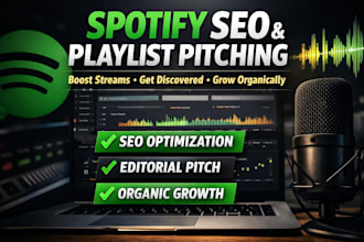 do spotify SEO, playlist pitching and editorial submission for your music