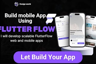 build mobile app android and ios mvp saas app with flutterflow in 7days