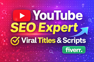 write SEO optimized youtube titles, descriptions and viral scripts