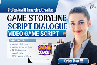write edit engaging game dialogue immersive video game scripts lore narrative