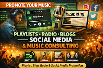 promote your music via playlist, blog, radio and social media and consulting
