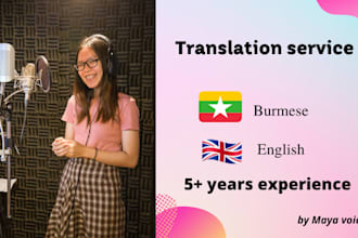 translate burmese and myanmar to english cheapest in fiverr
