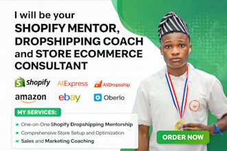 be your shopify mentor, dropshipping coach and store ecommerce consultant