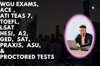 help you ace ati teas 7, hesi a2, ged, sat, praxis, asu,proctored tests