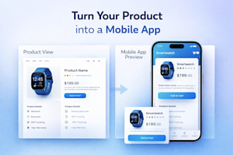 convert your product into a simple mobile app