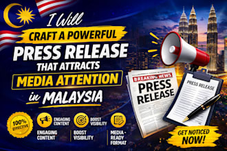 craft a powerful press release that attracts media attention in malaysia