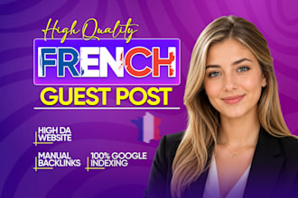 do high quality french guest posts backlinks with high da french link building